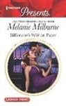Melanie Milburne - Billionaire's Wife on Paper