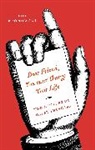 Ada Bronowski, Ada Bronowski - Dear Friend, You Must Change Your Life'