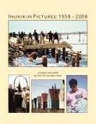 Dick Hill, Bart Kreps - Inuvik in Pictures