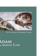 Marshall Klarfeld - Adam the Missing Link