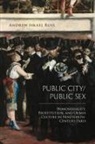Andrew Israel Ross - Public City/Public Sex