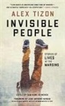 Sam Howe Verhovek, Alex Tizon, Alex/ Verhovek Tizon - Invisible People