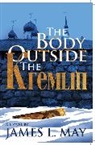 James L May, James L. May - The Body Outside the Kremlin