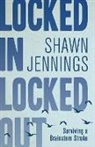 Shawn Jennings - Locked In Locked Out