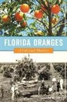 Erin Thursby - Florida Oranges: A Colorful History