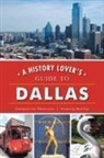 Georgette Driscoll - A History Lover's Guide to Dallas