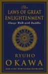 Ryuho Okawa - The Laws of Great Enlightenment: Always Walk with Buddha