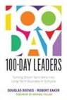 Robert Eaker, Douglas Reeves - 100-Day Leaders