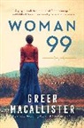 Greer Macallister - Woman 99