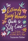 Suzanne Falter - The Extremely Busy Woman's Guide to Self-Care