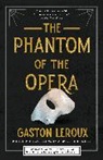 Gaston Leroux, Gaston/ Holder Leroux, Eric Guignard, Nancy Holder, Les Klinger, Leslie Klinger... - The Phantom of the Opera