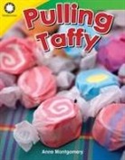 Anne Montgomery - Pulling Taffy
