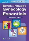 Jonathan S. Berek, Berek Jonathan S., Robert Duckman - Berek & Novak’s Gynecology Essentials