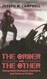 Joseph W Campbell, Joseph W. Campbell - The Order and the Other