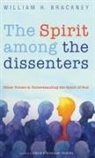 William H. Brackney - The Spirit among the dissenters