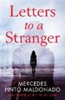 Mercedes Pinto Maldonado - Letters to a Stranger