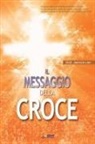 Lee Jaerock - Messaggio della Croce: The Message of the Cross (Italian Edition)