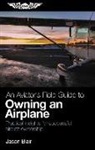 Jason Blair - An Aviator's Field Guide to Owning an Airplane