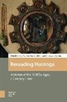 Dr. Peter Howell Arnade, Peter Howell Arnade, Anton Van Der Howell Lem, Peter Arnade, Martha Howell, Anton van der Lem - Rereading Huizinga