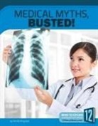 Arnold Ringstad - Medical Myths, Busted!