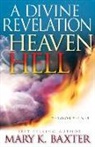 Mary K. Baxter, T. L. Lowery - A Divine Revelation of Heaven & Hell