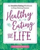 Cara Harbstreet - Healthy Eating for Life