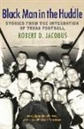 Robert D Jacobus, Robert D. Jacobus - Black Man in the Huddle
