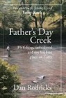 Dan Rodricks - Father's Day Creek: Fly fishing, fatherhood and the last best place on Earth