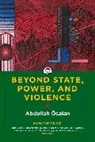 Abdullah Ocalan, Abdullah Öcalan, Ocalan Abdullah, International Initiative, International Initiative "freedom for Ab, International Initiative Freedom for Abd - Beyond State, Power, and Violence