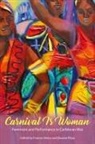 Frances Plaza Henry, Frances Henry, Dwaine Plaza - Carnival Is Woman