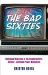 Kristen Hoerl - Bad Sixties