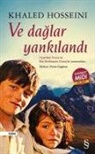 Khaled Hosseini - Ve Daglar Yankilandi