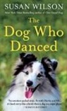 Susan Wilson - The Dog Who Danced