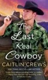 Caitlin Crews - The Last Real Cowboy