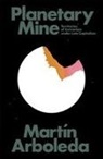Martin Arboleda - Planetary Mine