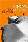 Eric Shipton - Upon That Mountain