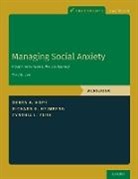 Richard G. Heimberg, Heimberg Richard G., Debra A. Hope, Debra A. (Director Hope, Debra A./ Heimberg Hope, Hope Debra A.... - Managing Social Anxiety, Workbook