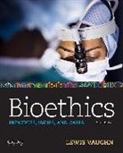 Lewis Vaughn - Bioethics