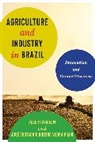 José Eustáquio Ribeiro Vieira Filho, Jose&amp; Filho, Jose¦ Eusta¦quio Ribeiro Vieira/ Fishlow Filho, Albert Fishlow, Albert Filho Fishlow, Albert Vieira Filho Fishlow... - Agriculture and Industry in Brazil