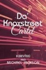 Kimyaki Jackson, Michael Jackson - Da' Knoxstreet Cartel