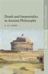 A. G. Long, A. G. (University of St Andrews Long, Long A. G. - Death and Immortality in Ancient Philosophy
