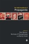 Paul Baines, Paul O''''shaughnessy Baines, Paul Baines, Baines Paul, O&amp;, Nicholas O'Shaughnessy... - The Sage Handbook of Propaganda