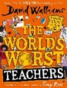 David Walliams, Walliams David, Tony Ross, Ross Tony - The World's Worst Teachers