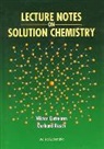 Viktor Gutmann, Viktor (Wien Tech Univ Gutmann, Gutmann Viktor, Gerhard Resch, Resch Gerhard - Lecture Notes On Solution Chemistry