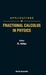 R Hilfer, Hilfer Rudolf, Rudolf Hilfer, R Hilfer - Applications Of Fractional Calculus In Physics