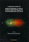 Claire Gu, Pochi Yeh - Landmark Papers On Photorefractive Nonlinear Optics