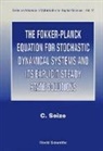 Christian Soize, Christian (.) Soize - The Fokker-Planck Equation for Stochastic Dynamical Systems and Its Explicit Steady State Solutions
