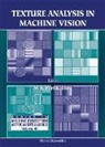 Pietikainen Matti K, Matti K Pietikainen, Matti K. Pietikainen - Texture Analysis in Machine Vision