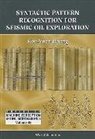 Kou-Yuan Huang - Syntactic Pattern Recognition for Seismic Oil Exploration