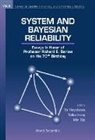 Yu Hayakawa, Telba Zalkind Irony, Min Xie - System and Bayesian Reliability: Essays in Honor of Professor Richard E Barlow on His 70th Birthday